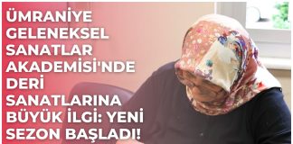 Ümraniye Geleneksel Sanatlar Akademisi’nde Deri Sanatlarına Büyük İlgi: Yeni Sezon Başladı!