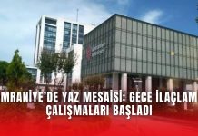 ÜMRANİYE’DE YAZ MESAİSİ: GECE İLAÇLAMA ÇALIŞMALARI BAŞLADI